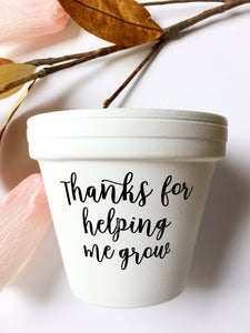 Thanks for Helping Me Grow