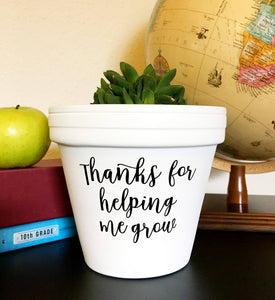 Thanks for Helping Me Grow