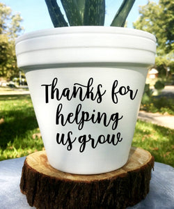 Thanks For Helping Us Grow