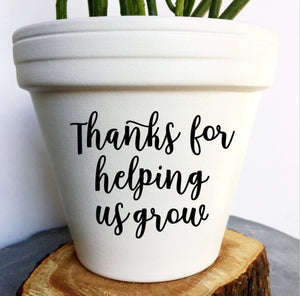 Thanks For Helping Us Grow