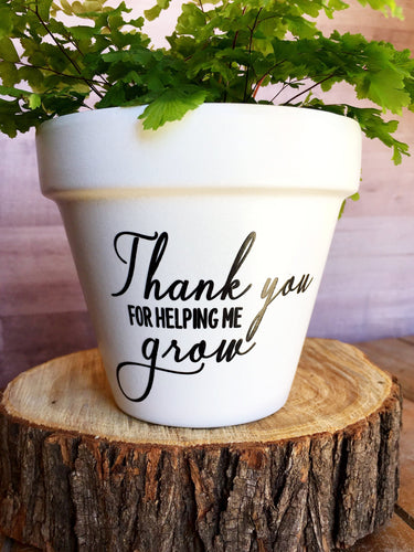 Thank You for Helping Me Grow -