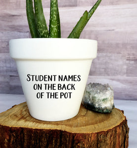 Students Names on the Back of the Pot - Thank You for Helping Us Grow - Teacher Gift - Personalized Teacher Gift - Class Gift - Knox Pots