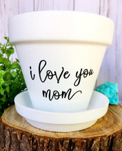 Load image into Gallery viewer, i love you mom (Version 1)