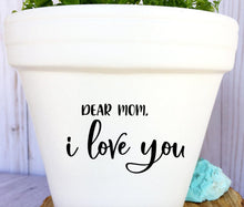 Load image into Gallery viewer, Dear Mom I Love You