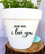Load image into Gallery viewer, Dear Mom I Love You