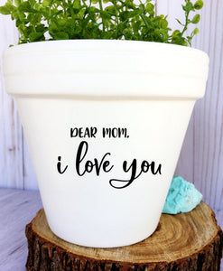 Dear Mom I Love You