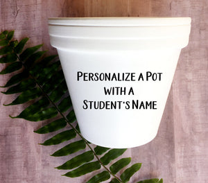 Personalize a Pot with a Student's Name