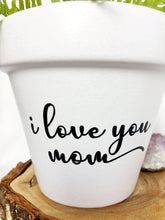 Load image into Gallery viewer, I love you mom (version 2)